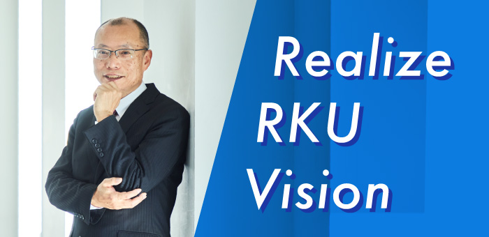 Realize RKU Vision
